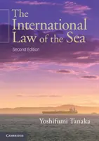 Mezinárodní námořní právo (Tanaka Yoshifumi (Kodaňská univerzita)) - International Law of the Sea (Tanaka Yoshifumi (University of Copenhagen))