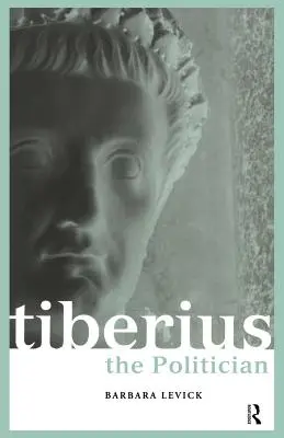 Politik Tiberius - Tiberius the Politician