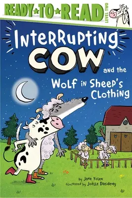 Přerušující kráva a vlk v rouše beránčím: úroveň Ready-To-Read 2 - Interrupting Cow and the Wolf in Sheep's Clothing: Ready-To-Read Level 2