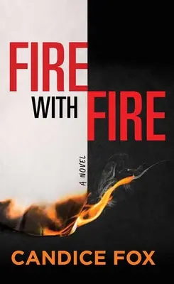 Oheň s ohněm - Fire with Fire