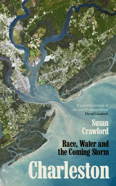 Charleston - Závod, voda a přicházející bouře - Charleston - Race, Water and the Coming Storm