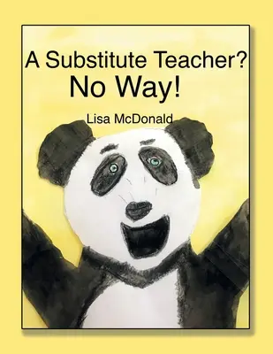 Náhradní učitel? V žádném případě! - A Substitute Teacher?: No Way!