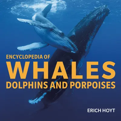 Encyklopedie velryb, delfínů a sviňuch - Encyclopedia of Whales, Dolphins and Porpoises
