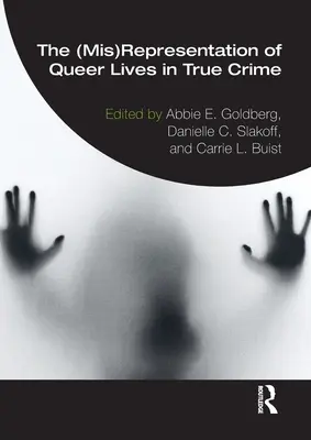 (Ne)reprezentace životů homosexuálů ve skutečných kriminálních příbězích - The (Mis)Representation of Queer Lives in True Crime