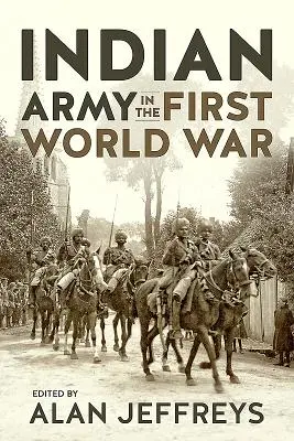 Indická armáda v první světové válce: nové perspektivy - The Indian Army in the First World War: New Perspectives