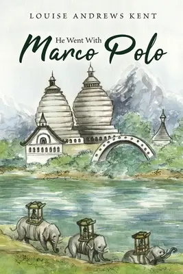 Šel s Marcem Polem: Příběh Benátek a Katánie - He Went With Marco Polo: A Story of Venice and Cathay