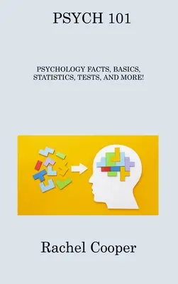 Psychologie 101: Fakta o psychologii, základy, statistiky, testy a další! - Psych 101: Psychology Facts, Basics, Statistics, Tests, and More!