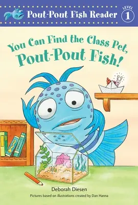 Můžeš najít třídního mazlíčka, rybičko Pout-Pout! - You Can Find the Class Pet, Pout-Pout Fish!