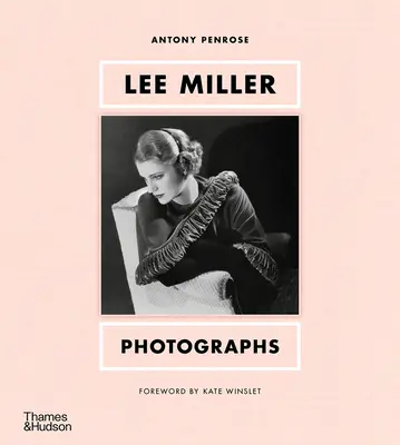 Lee Millerová: Penrose: Fotografie - Lee Miller: Photographs