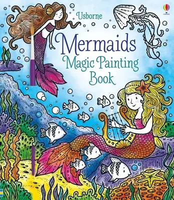 Mořské panny Kouzelná kniha malování - Mermaids Magic Painting Book