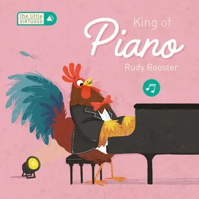Malý virtuózní král klavíru Kohout Rudy - Little Virtuoso King of Piano Rudy Rooster