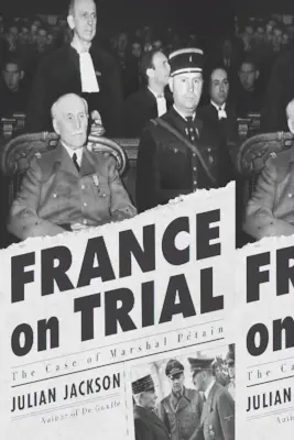 Francie před soudem: Případ maršála Ptaina - France on Trial: The Case of Marshal Ptain