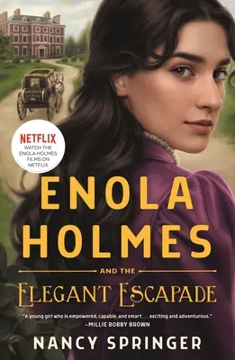 Enola Holmesová a elegantní eskapáda - Enola Holmes and the Elegant Escapade