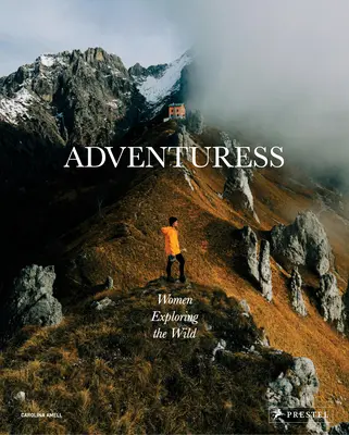 Adventuress: Ženy zkoumající divočinu - Adventuress: Women Exploring the Wild