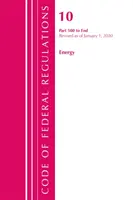 Sbírka federálních předpisů, hlava 10 Energie 500-konec, revidovaná k 1. lednu 2020 (Úřad federálního registru (U S )). - Code of Federal Regulations, Title 10 Energy 500-End, Revised as of January 1, 2020 (Office of the Federal Register (U S ))