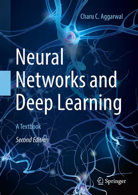 Neuronové sítě a hluboké učení: Učebnice - Neural Networks and Deep Learning: A Textbook