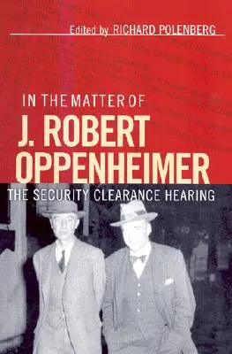 Ve věci J. Roberta Oppenheimera - In the Matter of J. Robert Oppenheimer