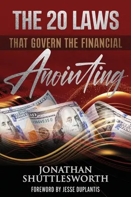 20 zákonů, kterými se řídí finanční pomazání - The 20 Laws that Govern the Financial Anointing
