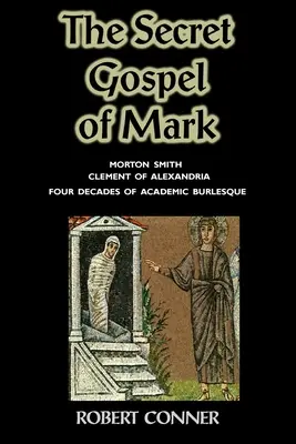 Tajné Markovo evangelium - The Secret Gospel of Mark