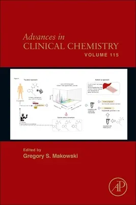Pokroky v klinické chemii: Svazek 115 - Advances in Clinical Chemistry: Volume 115