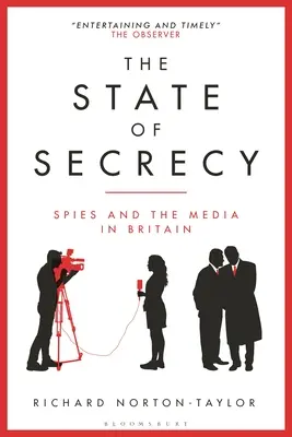 Stav utajení: Špióni a média v Británii - The State of Secrecy: Spies and the Media in Britain