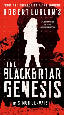 Robert Ludlum's The Blackbriar Genesis (TM) - Robert Ludlum's The Blackbriar Genesis