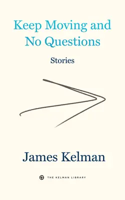 Keep Moving and No Questions (V pohybu a bez otázek) - Keep Moving and No Questions