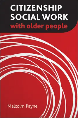 Občanská sociální práce se seniory - Citizenship Social Work with Older People