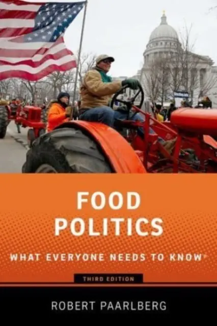 Potravinářská politika: Co by měl každý vědět(r) - Food Politics: What Everyone Needs to Know(r)