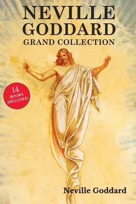 Velká kolekce Nevilla Goddarda - Neville Goddard Grand Collection