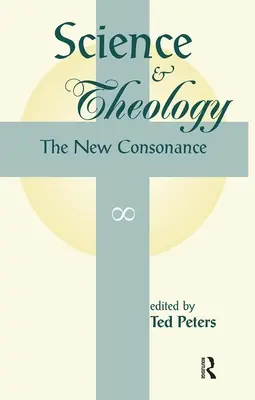 Věda a teologie: Nové souznění - Science and Theology: The New Consonance