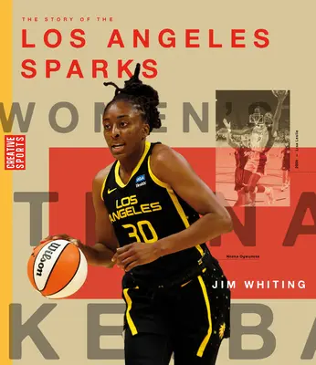 Příběh týmu Los Angeles Sparks - The Story of the Los Angeles Sparks