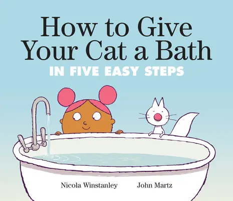 Jak vykoupat kočku: V pěti jednoduchých krocích Jak naučit kočku - How to Give Your Cat a Bath: In Five Easy Steps