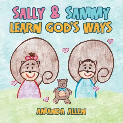 Sally a Sammy se učí Božím cestám - Sally & Sammy Learn God's Ways