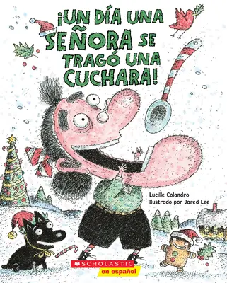 Un Da Una Seora Se Trag Una Cuchara! (Byla jedna stará dáma, která spolkla lžíci!) - Un Da Una Seora Se Trag Una Cuchara! (There Was an Old Lady Who Swallowed a Spoon!)