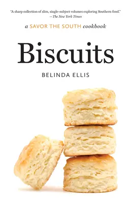 Sušenky: Kuchařka Savor the South - Biscuits: A Savor the South Cookbook
