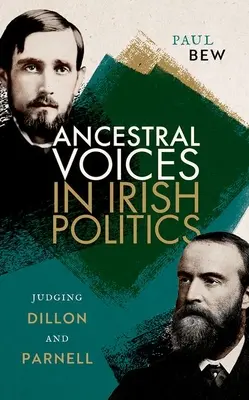 Hlasy předků v irské politice: Dillon a Parnell - Ancestral Voices in Irish Politics: Judging Dillon and Parnell