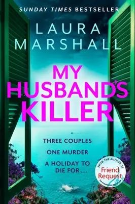 Vrah mého manžela: Autorka bestselleru č. 1 Žádosti o přátelství: Emocionální, plná zvratů nová záhada. - My Husband's Killer: The Emotional, Twisty New Mystery from the #1 Bestselling Author of Friend Request