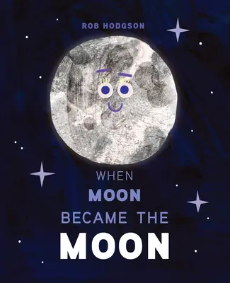 Když se Měsíc stal Měsícem - When Moon Became the Moon