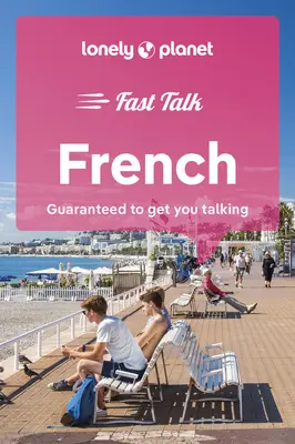 Lonely Planet Fast Talk Francouzština 5 - Lonely Planet Fast Talk French 5