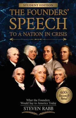 Projev zakladatelů k národu v krizi - studentské vydání - The Founders' Speech to a Nation in Crisis - Student Edition
