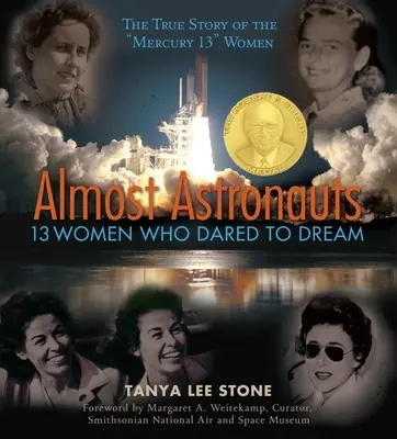 Téměř astronauti: 13 žen, které se odvážily snít - Almost Astronauts: 13 Women Who Dared to Dream