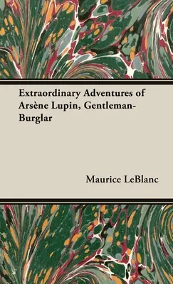 Neobyčejná dobrodružství Arsne Lupina, lupiče-gentlemana - The Extraordinary Adventures of Arsne Lupin, Gentleman-Burglar