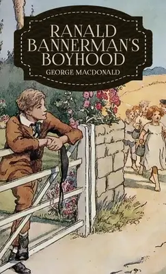 Chlapectví Ranalda Bannermana - Ranald Bannerman's Boyhood