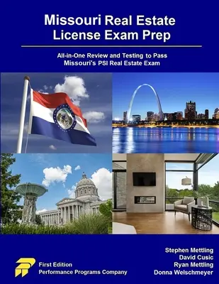 Příprava na zkoušku pro získání licence na nemovitosti v Missouri: Přehled a testování vše v jednom, abyste úspěšně složili realitní zkoušku PSI ve státě Missouri. - Missouri Real Estate License Exam Prep: All-in-One Review and Testing to Pass Missouri's PSI Real Estate Exam