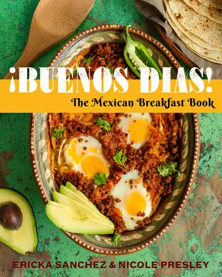 Buenos Das! Mexická snídaně: Kniha o mexické snídani - Buenos Das!: The Mexican Breakfast Book