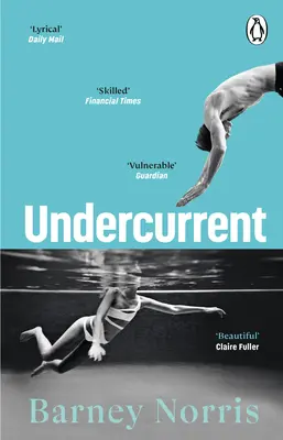Spodní proud - Srdcervoucí a nakonec nadějný román o hledání sebe sama od autora bestselleru Times Pět řek se setkalo na dřevěném ostrově. - Undercurrent - The heartbreaking and ultimately hopeful novel about finding yourself, from the Times bestselling author of Five Rivers Met on a Woode