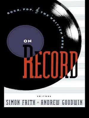 Na záznamu: Rock, pop a psané slovo - On Record: Rock, Pop and the Written Word