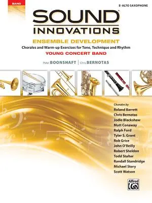 Sound Innovations for Concert Band -- Ensemble Development for Young Concert Band: Chorály a zahřívací cvičení pro tón, techniku a rytmus (Alt Alt - Sound Innovations for Concert Band -- Ensemble Development for Young Concert Band: Chorales and Warm-Up Exercises for Tone, Technique, and Rhythm (Alt