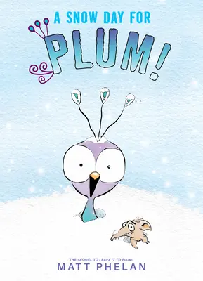 Sněhový den pro Švestku! - A Snow Day for Plum!